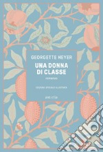 Una donna di classe: Edizione speciale illustrata. E-book. Formato EPUB ebook