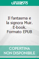 Il fantasma e la signora Muir. E-book. Formato EPUB ebook