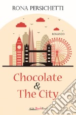 Chocolate & The City. E-book. Formato EPUB