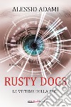 Rusty Dogs - Le vittime della pace. E-book. Formato EPUB ebook