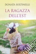 La ragazza dell'Est. E-book. Formato EPUB