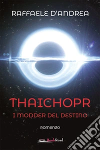 ThaichoprI Modder del Destino. E-book. Formato EPUB ebook