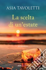 La scelta di un’estate. E-book. Formato EPUB