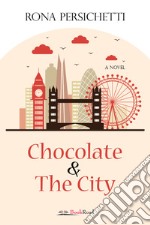 Chocolate & The City. E-book. Formato EPUB