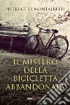 Il mistero della bicicletta abbandonata. E-book. Formato EPUB ebook