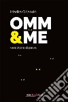 Omm & me: Vere storie di paura. E-book. Formato EPUB ebook