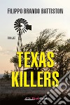 Texas Killers. E-book. Formato EPUB ebook