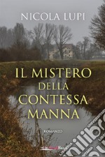 Il mistero della contessa Manna. E-book. Formato EPUB