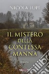 Il mistero della contessa Manna. E-book. Formato EPUB ebook