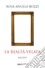 La realtà velata. E-book. Formato EPUB ebook