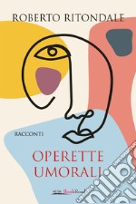 Operette umorali. E-book. Formato EPUB