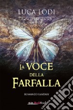 La voce della farfalla. E-book. Formato EPUB