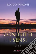 Con tutti i sensi. E-book. Formato EPUB