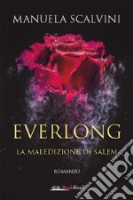 Everlong - La maledizione di Salem. E-book. Formato EPUB