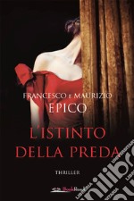 L'istinto della preda. E-book. Formato EPUB