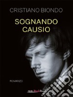 Sognando Causio. E-book. Formato EPUB