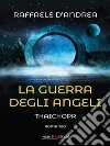 La guerra degli angeliThaichopr. E-book. Formato EPUB ebook