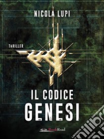 Il codice Genesi. E-book. Formato EPUB ebook di Nicola Lupi