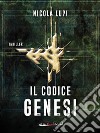 Il codice Genesi. E-book. Formato EPUB ebook di Nicola Lupi