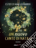 Un nuovo canto di Natale. E-book. Formato EPUB ebook