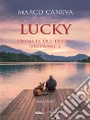 Lucky. Storia di due destini inseparabili. E-book. Formato EPUB ebook
