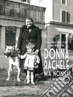 Donna Rachele mia nonna. La moglie di Benito Mussolini. E-book. Formato EPUB ebook