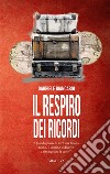 Il respiro dei ricordi. E-book. Formato EPUB ebook