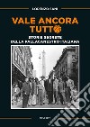 Vale ancora tuttoLe storie segrete della pallacanestro italiana. E-book. Formato EPUB ebook