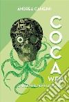CocaWebUna generazione da salvare. E-book. Formato EPUB ebook di Andrea Cangini