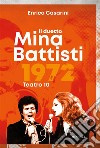 Il duetto Mina-BattistiTeatro 10, 1972. E-book. Formato EPUB ebook