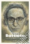 Franco Battiato. L&apos;uomo dell&apos;isola dei giardini. E-book. Formato EPUB ebook