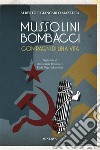 Mussolini-Bombacci. Compagni di una vita. E-book. Formato EPUB ebook