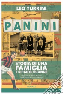 Panini. Storia di una famiglia e di tante figurine. E-book. Formato EPUB ebook di Leo Turrini