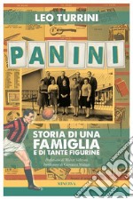 Panini. Storia di una famiglia e di tante figurine. E-book. Formato EPUB ebook