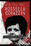 Rossella Corazzin. Una misteriosa scomparsa. E-book. Formato EPUB ebook di Francesco Altan