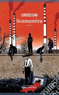 ScamunéraLa leggenda del boss che sognava di fare l'attore. E-book. Formato EPUB ebook