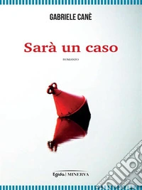 Sarà un caso. E-book. Formato EPUB ebook
