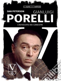 Gianluigi PorelliL'avvocato dei canestri. E-book. Formato EPUB ebook