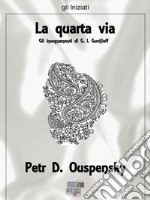 La quarta via. E-book. Formato Mobipocket