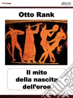 La nascita del mito dell&apos;eroe. E-book. Formato EPUB ebook