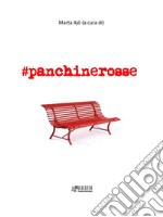 #panchinerosse. E-book. Formato EPUB ebook