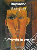 Il diavolo in corpo. E-book. Formato Mobipocket ebook