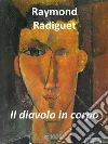 Il diavolo in corpo. E-book. Formato EPUB ebook di Raymond Radiguet
