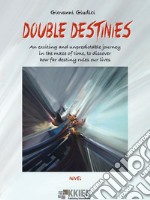 Double Destinies. E-book. Formato Mobipocket ebook