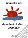 Guardando indietro: 2000-1887. E-book. Formato Mobipocket ebook