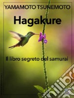 Hagakure - Il libro segreto del samurai. E-book. Formato Mobipocket ebook