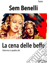 La cena delle beffe. E-book. Formato EPUB