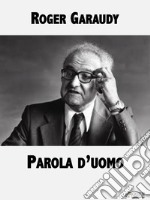 Parola d&apos;uomo. E-book. Formato EPUB ebook