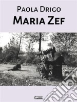 Maria Zef. E-book. Formato EPUB ebook