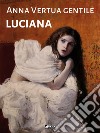 Luciana. E-book. Formato EPUB ebook